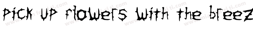 pick up flowers with the breeze字体转换